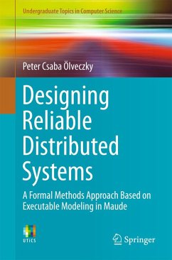 Designing Reliable Distributed Systems (eBook, PDF) - Ölveczky, Peter Csaba