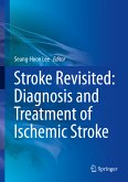 Stroke Revisited: Diagnosis and Treatment of Ischemic Stroke (eBook, PDF)