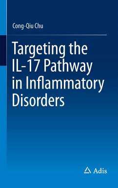 Targeting the IL-17 Pathway in Inflammatory Disorders (eBook, PDF) - Chu, Cong-Qiu