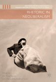 Rhetoric in Neoliberalism (eBook, PDF)