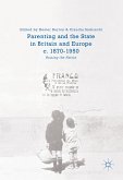 Parenting and the State in Britain and Europe, c. 1870-1950 (eBook, PDF)
