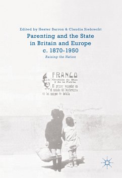 Parenting and the State in Britain and Europe, c. 1870-1950 (eBook, PDF)