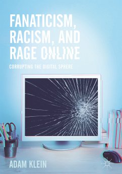 Fanaticism, Racism, and Rage Online (eBook, PDF) - Klein, Adam