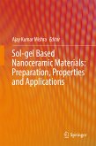 Sol-gel Based Nanoceramic Materials: Preparation, Properties and Applications (eBook, PDF)