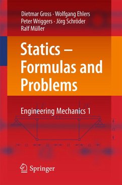 Statics - Formulas and Problems (eBook, PDF) - Gross, Dietmar; Ehlers, Wolfgang; Wriggers, Peter; Schröder, Jörg; Müller, Ralf