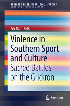 Violence in Southern Sport and Culture (eBook, PDF) - Bain-Selbo, Eric