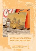 German Ecocriticism in the Anthropocene (eBook, PDF)