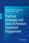 Practical Strategies and Tools to Promote Treatment Engagement (eBook, PDF)
