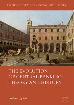The Evolution of Central Banking: Theory and History (eBook, PDF)