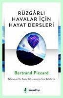 Rüzgarli Havalar Icin Hayat Dersleri - Piccard, Bertrand