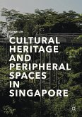 Cultural Heritage and Peripheral Spaces in Singapore (eBook, PDF)