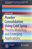 Powder Consolidation Using Cold Spray (eBook, PDF)