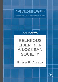 Religious Liberty in a Lockean Society (eBook, PDF) - Alzate, Elissa B.