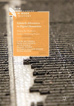 Scholarly Adventures in Digital Humanities (eBook, PDF) - Battershill, Claire; Southworth, Helen; Staveley, Alice; Widner, Michael; Willson Gordon, Elizabeth; Wilson, Nicola