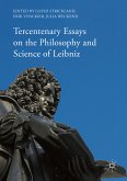 Tercentenary Essays on the Philosophy and Science of Leibniz (eBook, PDF)