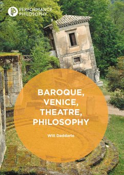 Baroque, Venice, Theatre, Philosophy (eBook, PDF) - Daddario, Will