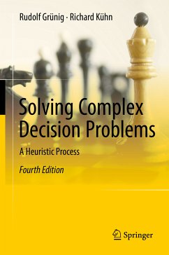 Solving Complex Decision Problems (eBook, PDF) - Grünig, Rudolf; Kühn, Richard