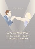 Love and Marriage Across Social Classes in American Cinema (eBook, PDF)