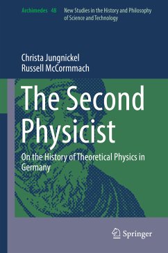 The Second Physicist (eBook, PDF) - Jungnickel, Christa; McCormmach, Russell