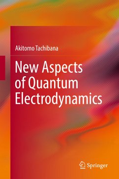 New Aspects of Quantum Electrodynamics (eBook, PDF) - Tachibana, Akitomo