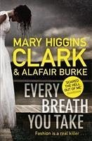 Every Breath You Take - Clark, Mary Higgins; Burke, Alafair