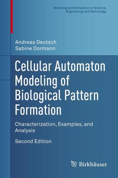 Cellular Automaton Modeling of Biological Pattern Formation (eBook, PDF) - Deutsch, Andreas; Dormann, Sabine