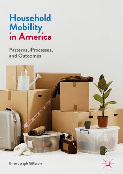 Household Mobility in America (eBook, PDF) - Gillespie, Brian Joseph