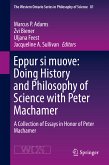 Eppur si muove: Doing History and Philosophy of Science with Peter Machamer (eBook, PDF)