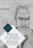 Bernard Shaw, W. T. Stead, and the New Journalism (eBook, PDF)