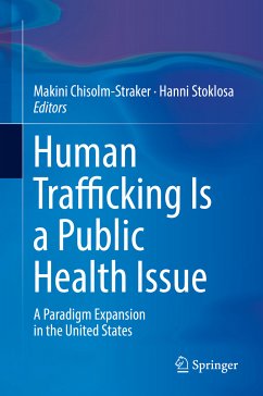 Human Trafficking Is a Public Health Issue (eBook, PDF)