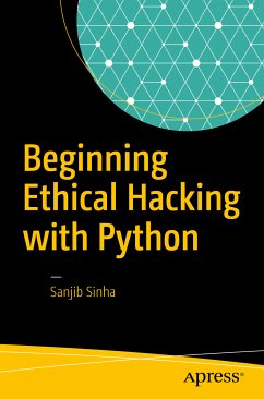 Beginning Ethical Hacking with Python (eBook, PDF) - Sinha, Sanjib