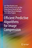 Efficient Predictive Algorithms for Image Compression (eBook, PDF)