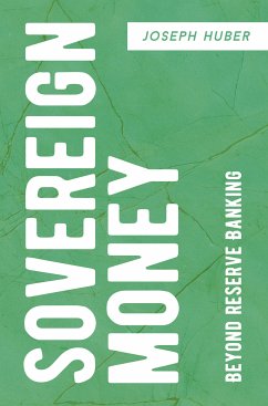 Sovereign Money (eBook, PDF) - Huber, Joseph