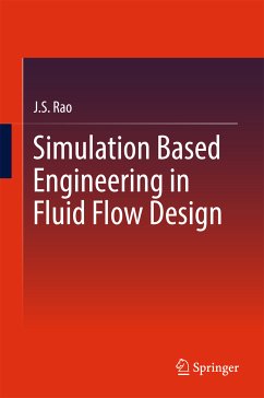 Simulation Based Engineering in Fluid Flow Design (eBook, PDF) - Rao, J.S.
