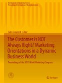 The Customer is NOT Always Right? Marketing Orientations in a Dynamic Business World (eBook, PDF)