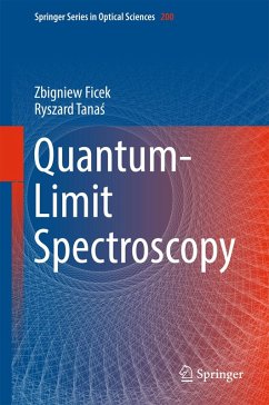 Quantum-Limit Spectroscopy (eBook, PDF) - Ficek, Zbigniew; Tanas, Ryszard