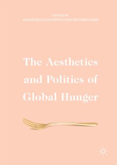 The Aesthetics and Politics of Global Hunger (eBook, PDF)
