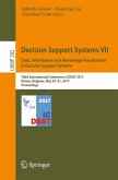 Decision Support Systems VII. Data, Information and Knowledge Visualization in Decision Support Systems (eBook, PDF)