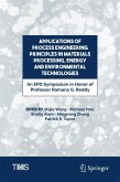 Applications of Process Engineering Principles in Materials Processing, Energy and Environmental Technologies (eBook, PDF)