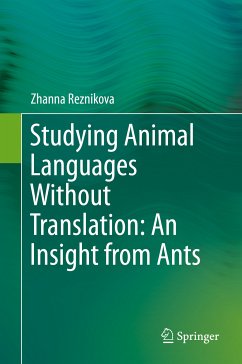 Studying Animal Languages Without Translation: An Insight from Ants (eBook, PDF) - Reznikova, Zhanna