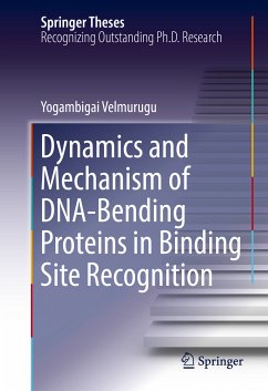 Dynamics and Mechanism of DNA-Bending Proteins in Binding Site Recognition (eBook, PDF) - Velmurugu, Yogambigai