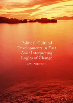 Political Cultural Developments in East Asia (eBook, PDF) - Preston, P. W.