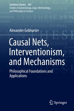 Causal Nets, Interventionism, and Mechanisms (eBook, PDF) - Gebharter, Alexander