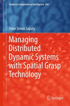 Managing Distributed Dynamic Systems with Spatial Grasp Technology (eBook, PDF) - Sapaty, Peter Simon