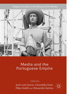 Media and the Portuguese Empire (eBook, PDF)