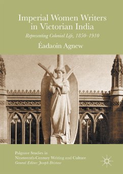 Imperial Women Writers in Victorian India (eBook, PDF) - Agnew, Éadaoin