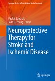 Neuroprotective Therapy for Stroke and Ischemic Disease (eBook, PDF)