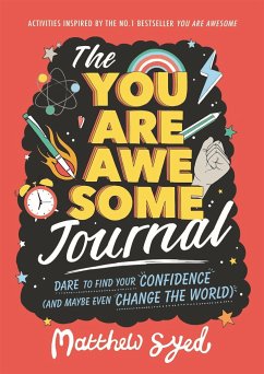 The You Are Awesome Journal - Syed, Matthew