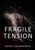 Fragile tension (eBook, ePUB)