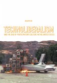 Technoliberalism and the End of Participatory Culture in the United States (eBook, PDF)